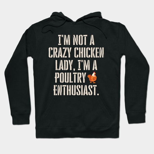 Not A Crazy Chicken Lady Hoodie by stressless